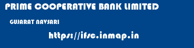 PRIME COOPERATIVE BANK LIMITED  GUJARAT NAVSARI    ifsc code